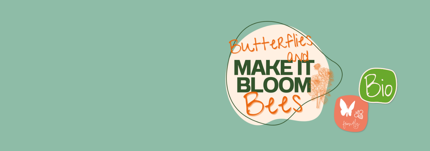 Make it Bloom Bees & Butterflies